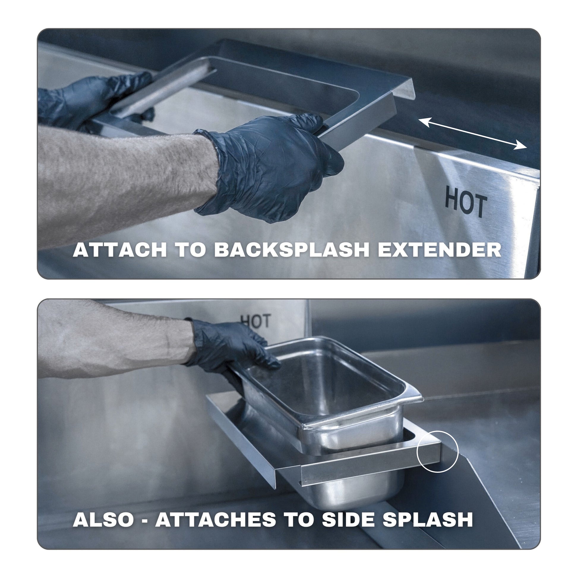 Two-panel instructional image: top panel shows gloved hands sliding a pan holder onto a backsplash extender labelled Attach to Backsplash Extender; bottom panel shows the same holder clipped to a side splash supporting a metal food pan, labelled Also Attaches to Side Splash.